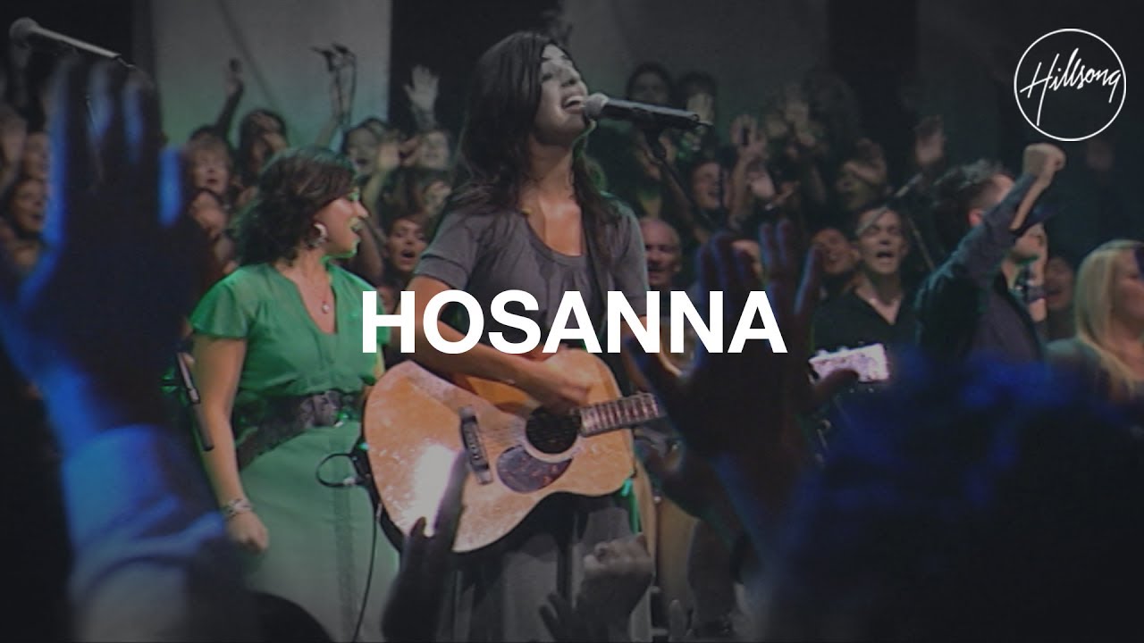 Hillsong Worship – Hosanna